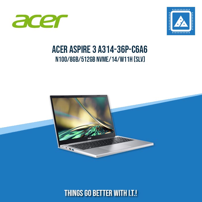 ACER ASPIRE 3 A314-36P-C6A6 N100/8GB/512GB NVME | BEST FOR STUDENTS LAPTOP ACER ASPIRE 3 A314-36P-C6A6 N100/8GB/512GB NVME | BEST FOR STUDENTS LAPTOP
